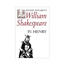 IV. Henry - William Shakespeare - Remzi Kitabevi