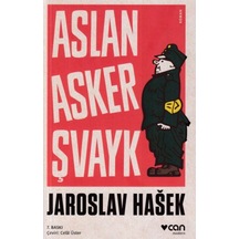 Aslan Asker Şvayk Ve Dünya Savaşı'nda Başından Geçenler Jaroslav Hasek