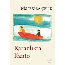 Karanlıkta Kanto - Nis Tuğba Çelik - Everest Yayınları
