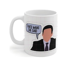 The Office Thats What She Said Baskılı Kupa Bardak Beyaz