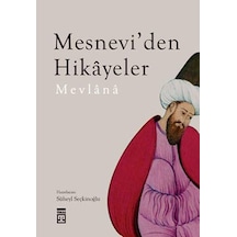 Mesnevi'den Hikayeler - Süheyl Seçkinoğlu - Timaş Yayınları