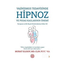 Vajinismus Tedavisinde Hipnoz ve Psoas Kaslarının Önemi - Murat Ulusoy - Cinius