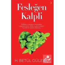 Fesleğen Kalpli / H. Betül Gülenç