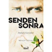 Senden Sonra - Atatürk Günceleri - Mevlüt Soysal - Kanes Yayınları