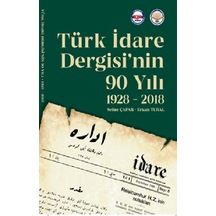 Türk İdare Dergisi'nin 90 Yılı 1928-2018 - Erkan Tural - TİAV