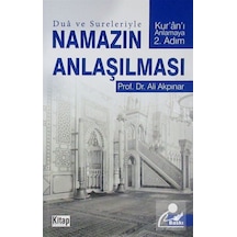 Dua ve Sureleriyle Namazın Anlaşılması  - Ali Akpınar  - Kitap Dünyası