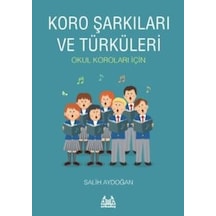 Koro Şarkıları ve Türküleri - Salih Aydoğan - Arkadaş Yayıncılık