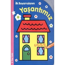 İlk Boyamalarım Yaşantımız- Parıltı Yayınları