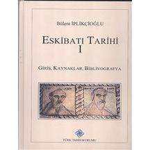 Eskibatı Tarihi 1 / Bülent İplikçioğlu