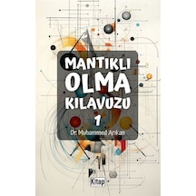 Mantıklı Olma Kılavuzu - 1 - Muhammed Arıkan - Kitap Dünyası