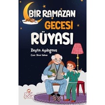 Bir Ramazan Gecesi Rüyası / Zeytin Aydoğmuş