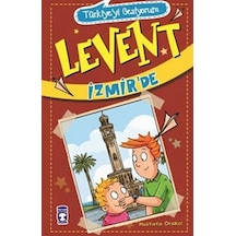 Türkiyeyi Geziyorum - Levent İzmir'de - Mustafa Orakçı - Timaş Çocuk