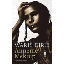 Anneme Mektup / Waris Dirie