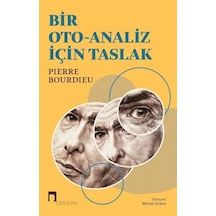 Bir Oto-analiz İçin Taslak / Pierre Bourdieu