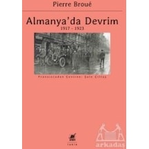 Almanya'da Devrim 1917 - 1923 - Pierre Broue - Ayrıntı Yayınları