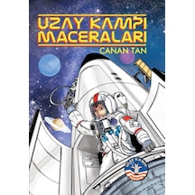 Uzay Kampı Maceraları - Canan Tan - Doğan ve Egmont Yayıncılık