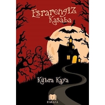 Esrarengiz Kasaba / Kübra Kaya