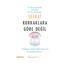 Şefkat Korkaklara Göre  Değil