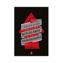 Gusta Ve Le Bon- Kitlelerin Psikolojisi