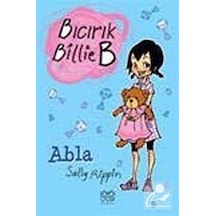 Bıcırık Billie B Abla - Sally Rippin - 1001 Çiçek