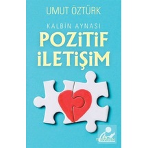 Kalbin Aynası Pozitif İletişim - Umut Öztürk