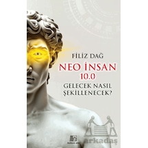 Neo İnsan 10.0 Gelecek Nasıl Şekillenecek Üçüncü Göz