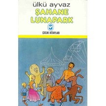Şahane Lunapark - Ülkü Ayvaz - Cem Yayınevi