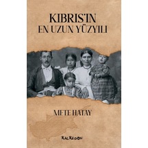 Kıbrıs'In En Uzun Yüzyılı