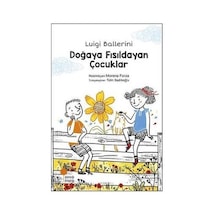 Doğaya Fısıldayan Çocuklar - Luigi Ballerini - Günışığı Kitaplığı