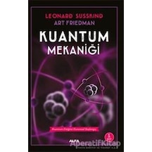 Kuantum Mekaniği  - Leonard Susskind  -  Art Friedman  - Alfa Yayıncılık