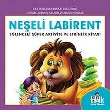 Neşeli Labirent - Eğlenceli Süper Aktivite ve Etkinlik Kitabı- Halk Kitabevi