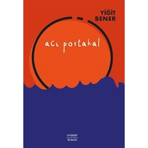 Acı Portakal / Yiğit Bener