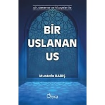 Bir Uslanan Us / Mustafa Barış