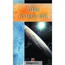 Türk Astrolojisi-4 (22Aralık-20 Mart) - Sofi Tram-Semen - Elips Kitapları