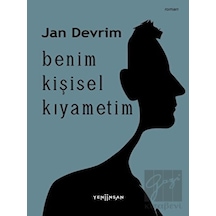 Benim Kişisel Kıyametim - Jan Devrim - Yeni İnsan Yayınevi