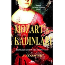Mozartın Kadınları: Bir Müzik Dahisinin Bilinmeyen  Öyküsü