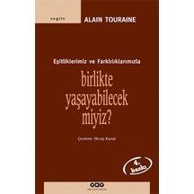 Birlikte Yaşayabilecek Miyiz? Eşitliklerimiz ve Farklılıklarımızl