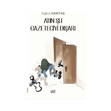 Atın Şu Gazeteciyi Dışarı