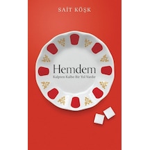 Hemdem - Kalpten Kalbe Bir Yol Vardır - Sait Köşk - Karavan Yayınevi