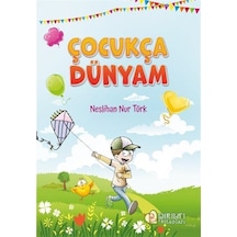 Çocukça Dünyam / Neslihan Nur Türk