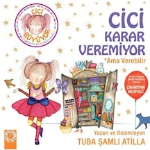 Cici Karar Veremiyor-Ama Verebilir - Tuba Şamlı Atilla - Artemis Çocuk