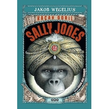 Kaçak Goril Sally Jones - Jakob Wegelius - Yapı Kredi Yayınları