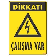 Mey İthalat Dikkat Çalışma Var Uyarı Levhası 17,5x25 Kod:1108
