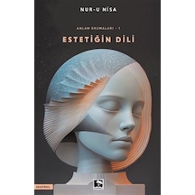Estetiğin Dili / Anlam Okumaları 1 / Nur-u Nisa