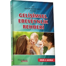 Gelişimsel Ebeveynlik Rehberi/Birgül Bayoğlu