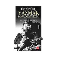 Üzgünüm, Yazmak Zorundaydım