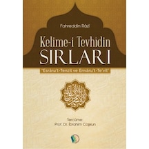 Kelime-i Tevhidin Sırları - Fahreddin Râzî 9789944837217
