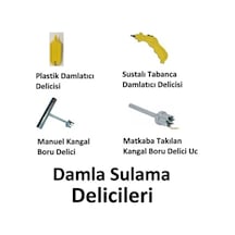 Damla Sulama Delici Aparatları-Hortum Ve Boru Delicisi