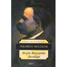 Böyle Buyurdu Zerdüşt - Friedrich Nietzsche - İskele Yayıncılık