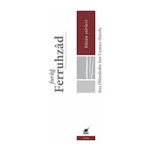 Kuş Ölümlüdür Sen Uçmayı Hatırla-Bütün Şiirleri - Furuğ Ferruhzad - Ayrıntı Yayınları